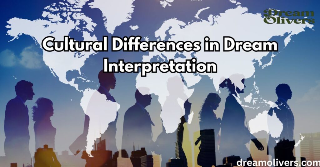 Cultural Differences in Dream Interpretation