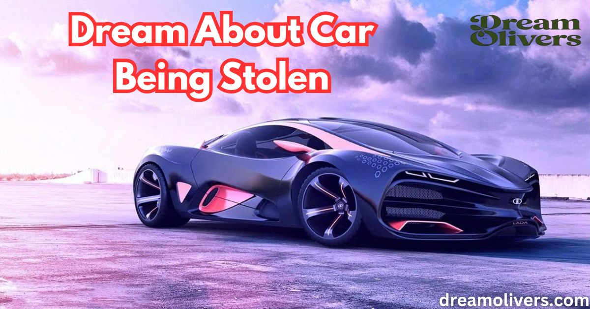 Exploring Spiritual Meaning of Dream About Car Being Stolen