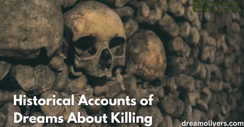 Historical Accounts of Dreams About Killing