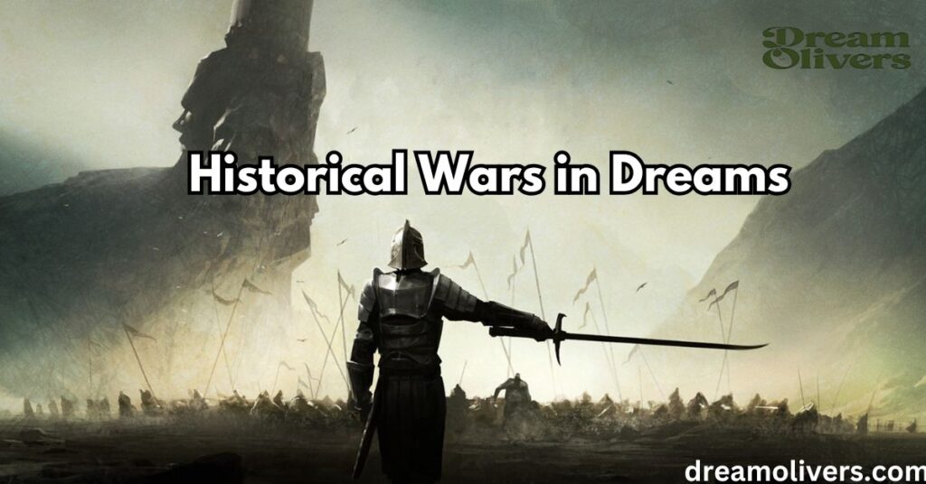 Historical Wars in Dreams