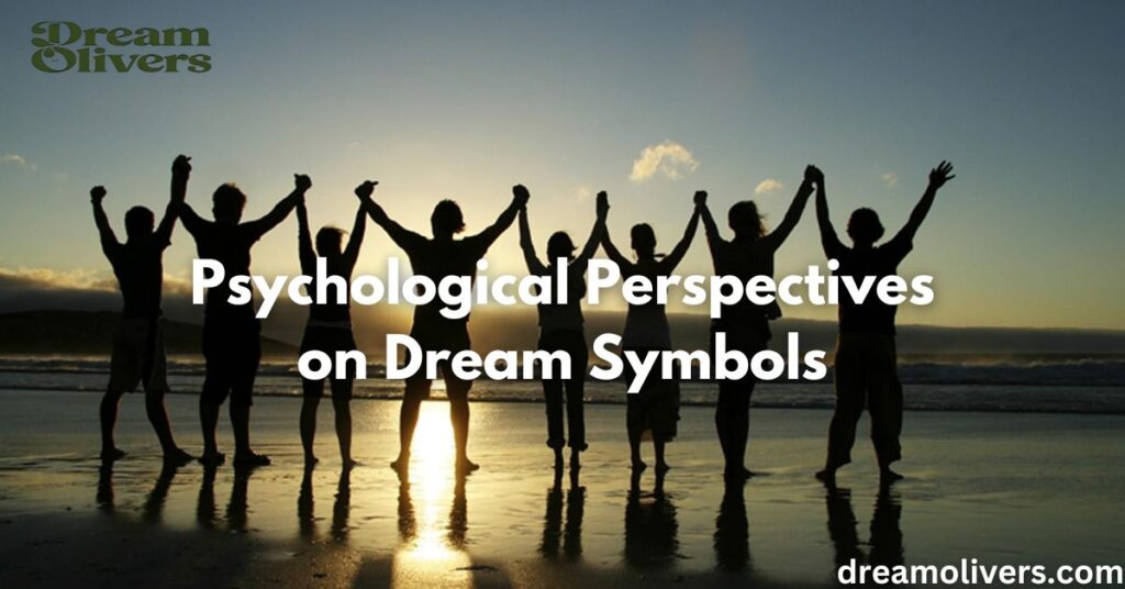 Psychological Perspectives on Dream Symbols