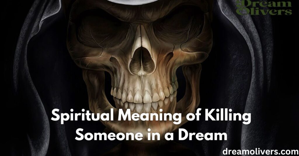 Spiritual Meaning of Killing Someone in a Dream