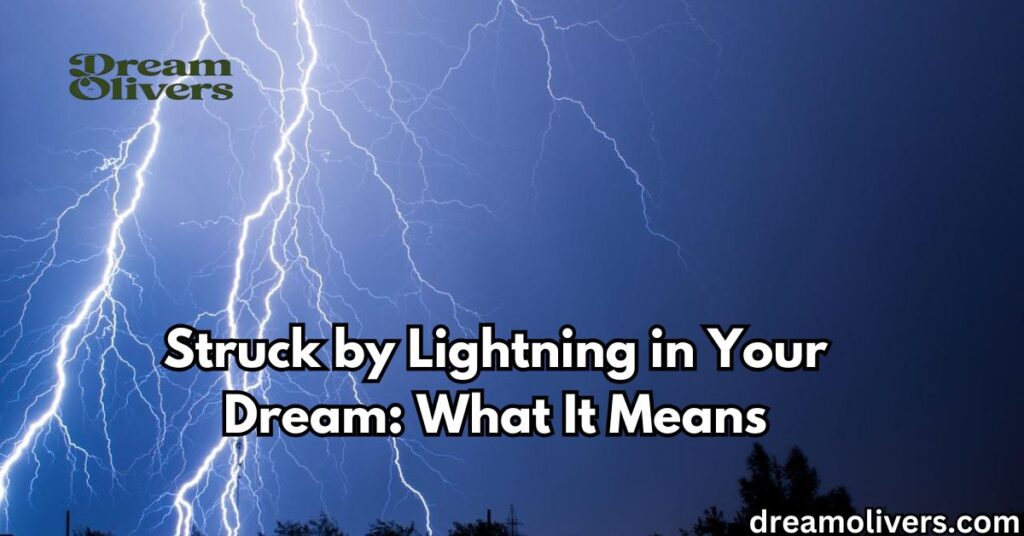 Struck by Lightning in Your Dream: What It Means