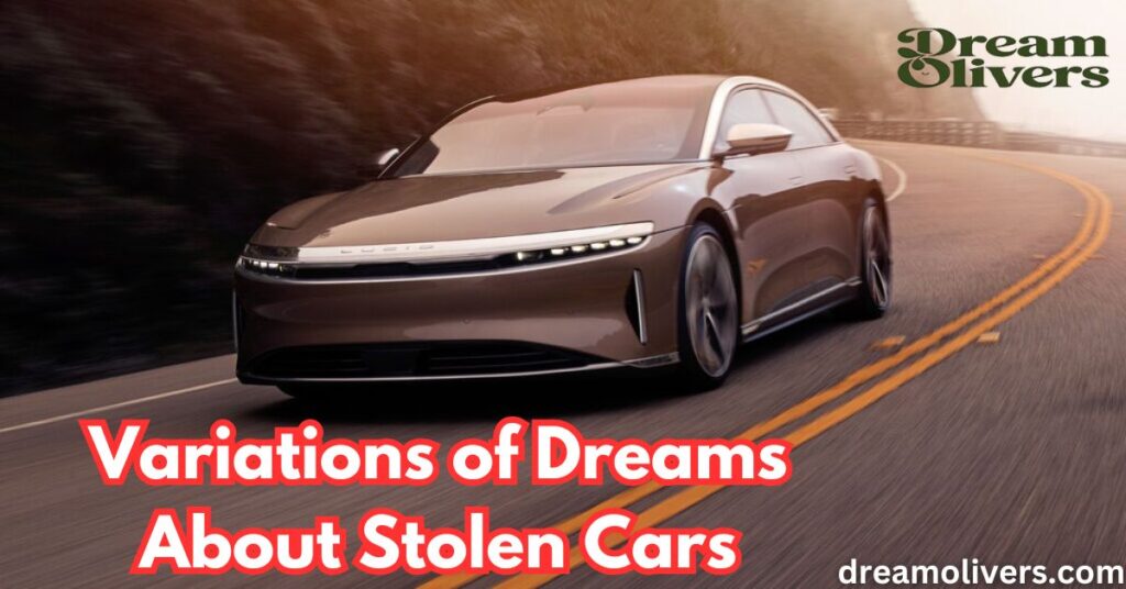 Variations of Dreams About Stolen Cars