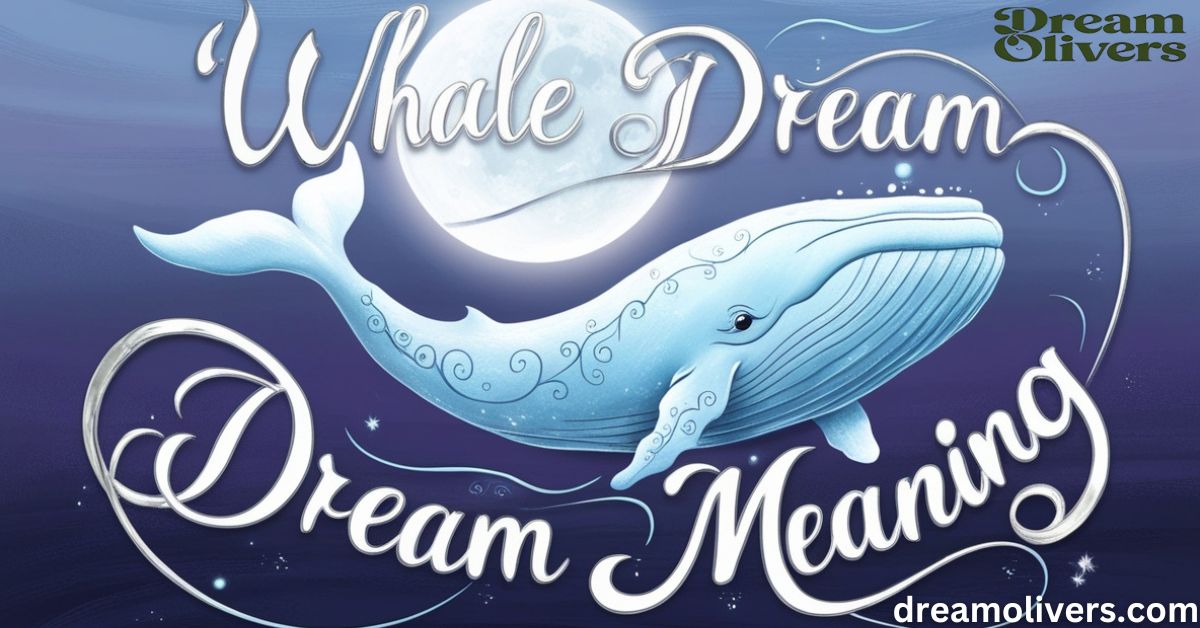 Whale Dream Meaning Unlocking the Mystical Messages Behind Your Dreams