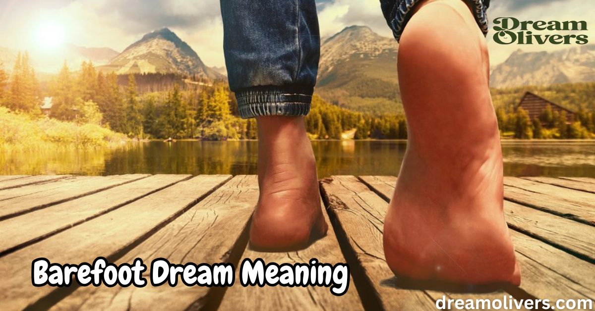 Barefoot Dream Meaning Decode the Message