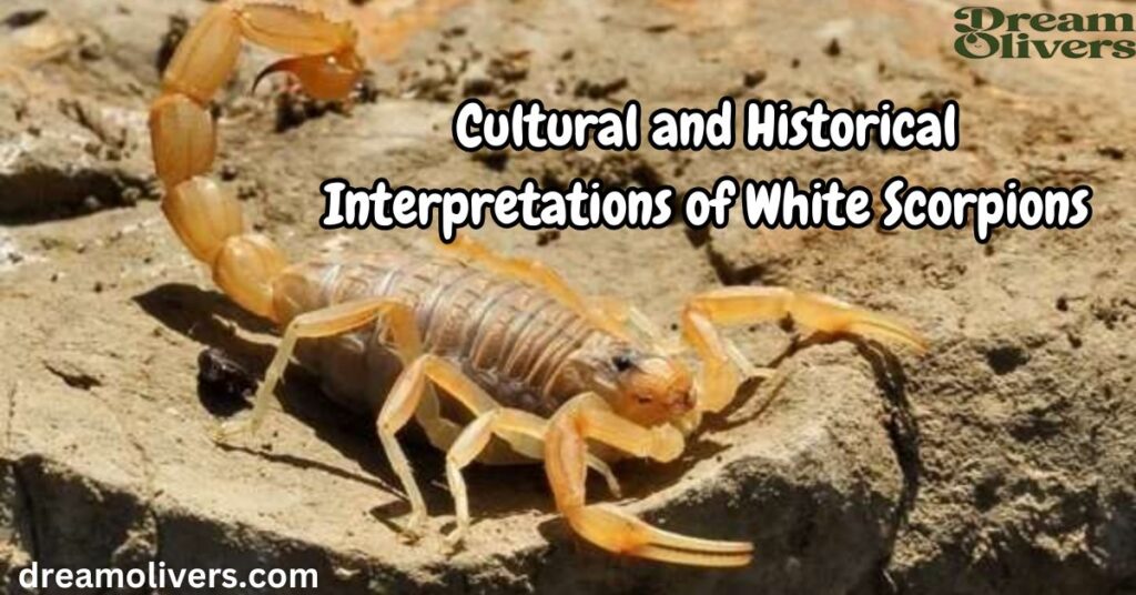 Cultural and Historical Interpretations of White Scorpions