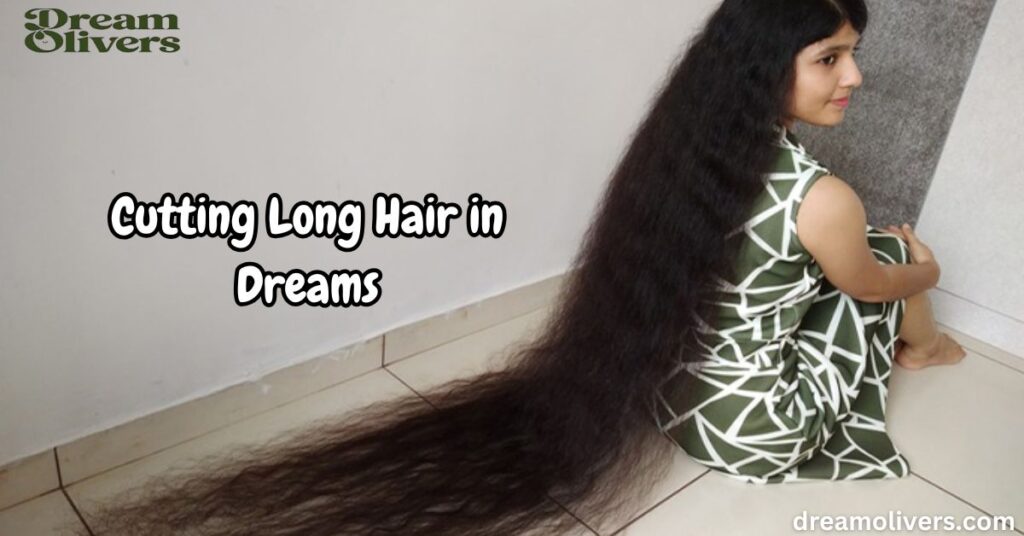 Cutting Long Hair in Dreams