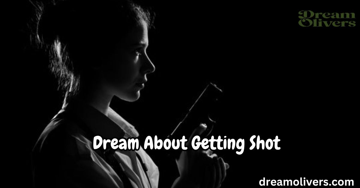 Dream About Getting Shot