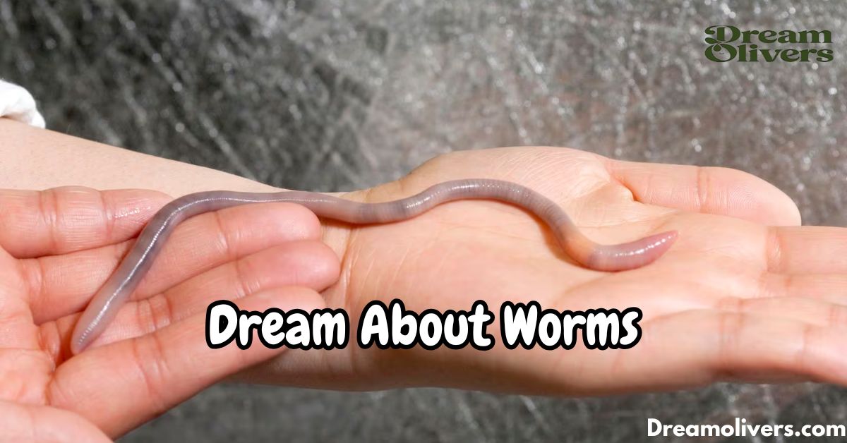 Dream About Worms