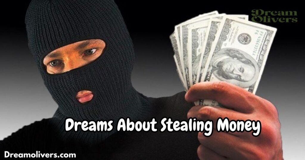 Dreams About Stealing Money