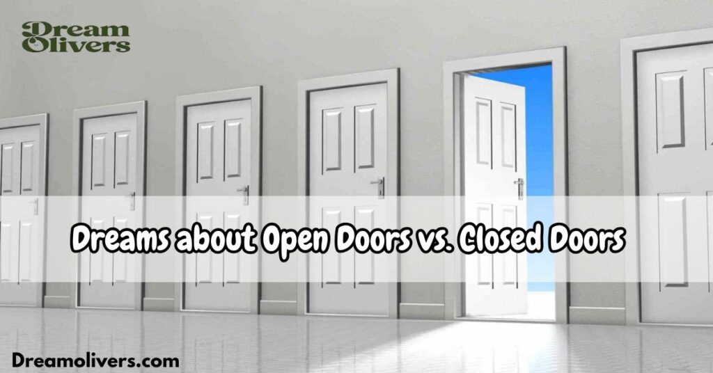 Dreams about Open Doors vs. Closed Doors