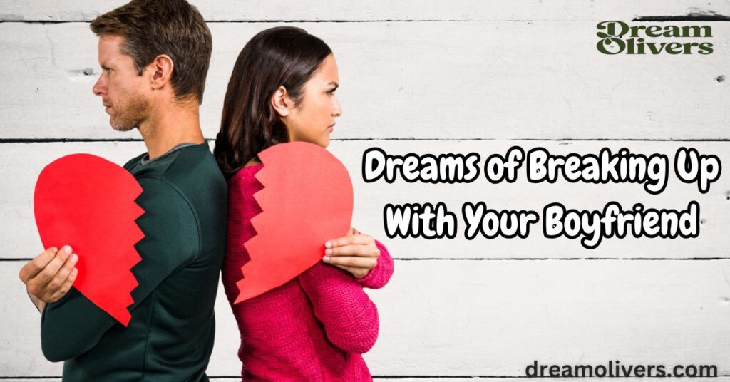 Dreams of Breaking Up With Your Boyfriend