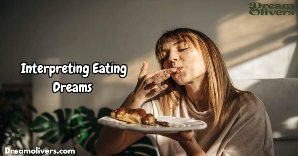 Interpreting Eating Dreams