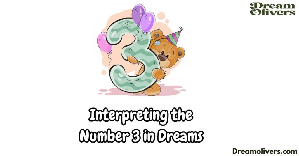 Interpreting the Number 3 in Dreams