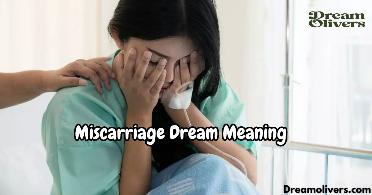 Miscarriage Dream Meaning