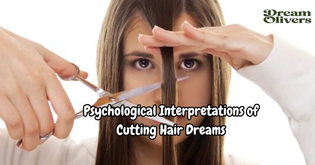 Psychological Interpretations of Cutting Hair Dreams