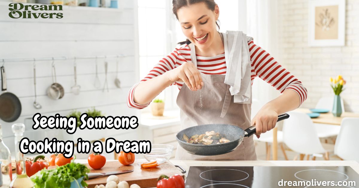 Seeing Someone Cooking in a Dream