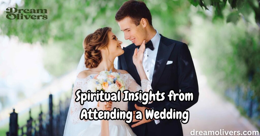 Spiritual Insights from Attending a Wedding