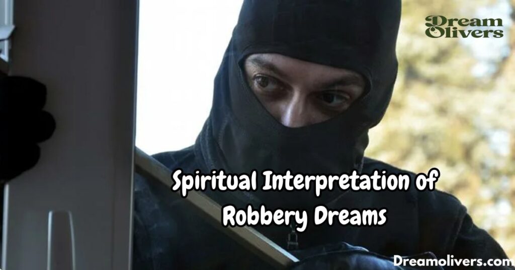 Spiritual Interpretation of Robbery Dreams