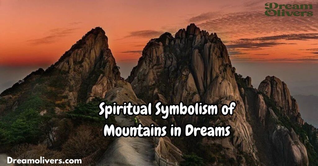 Spiritual Symbolism of Mountains in Dreams