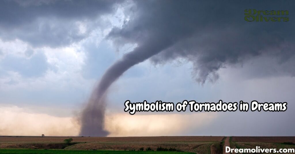 Symbolism of Tornadoes in Dreams