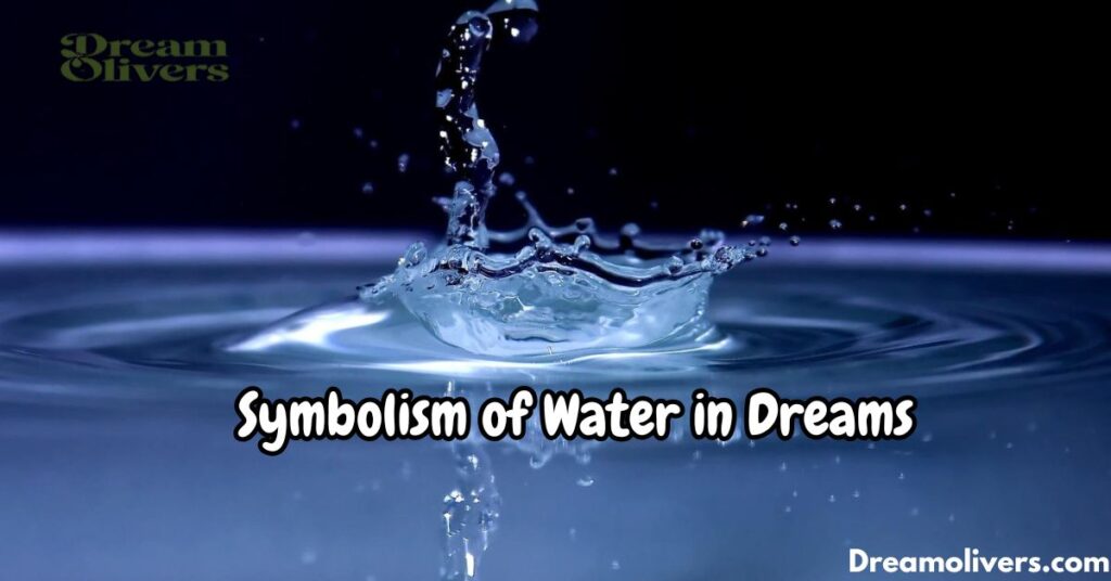 Symbolism of Water in Dreams