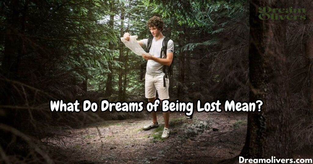 What Do Dreams of Being Lost Mean