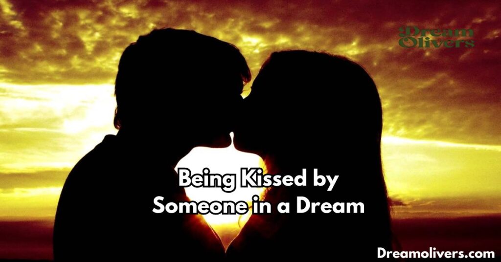 Being Kissed by Someone in a Dream