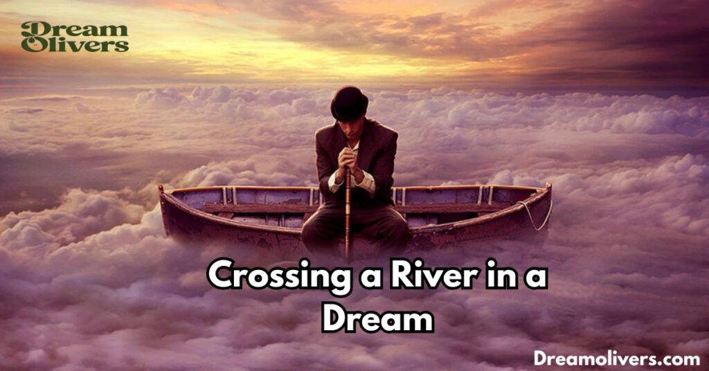 Crossing a River in a Dream