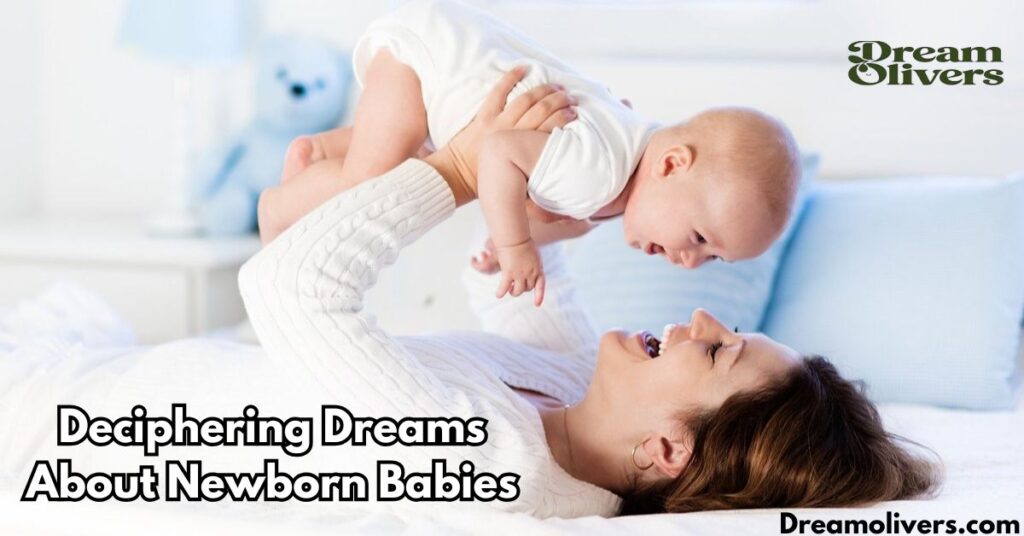 Deciphering Dreams About Newborn Babies