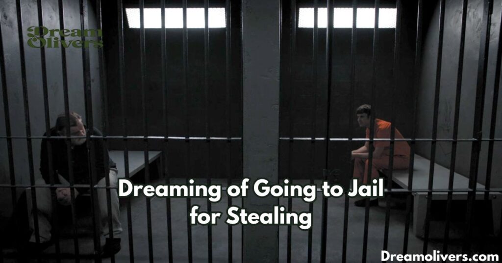 Dreaming of Going to Jail for Stealing