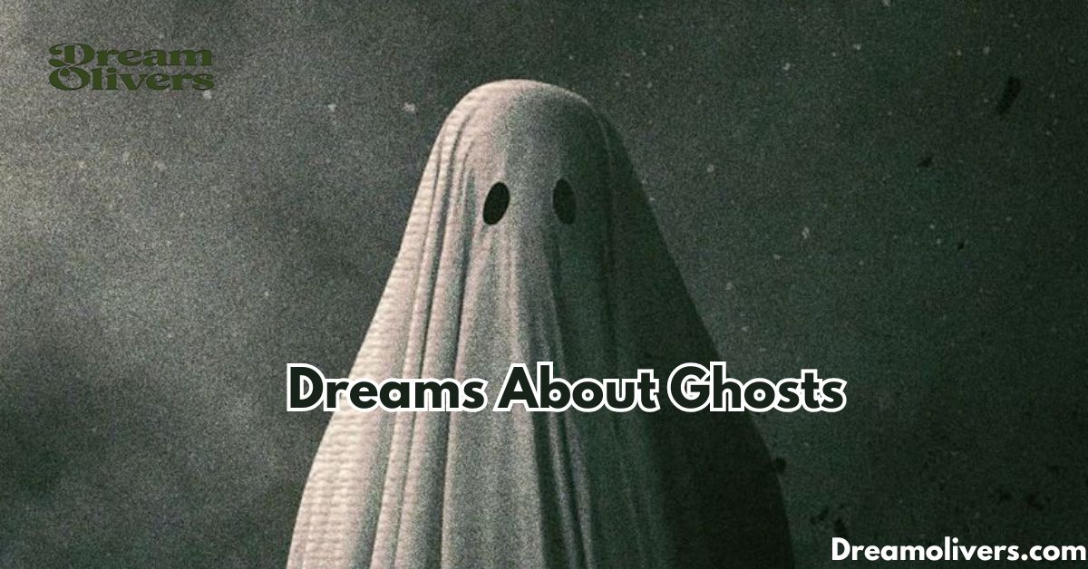 Dreams About Ghosts