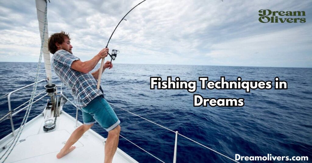 Fishing Techniques in Dreams