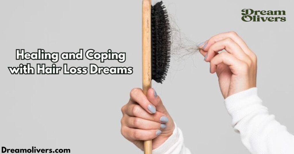 Healing and Coping with Hair Loss Dreams