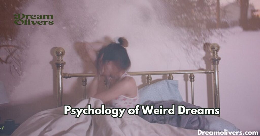  Psychology of Weird Dreams