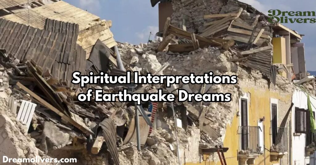 Spiritual Interpretations of Earthquake Dreams