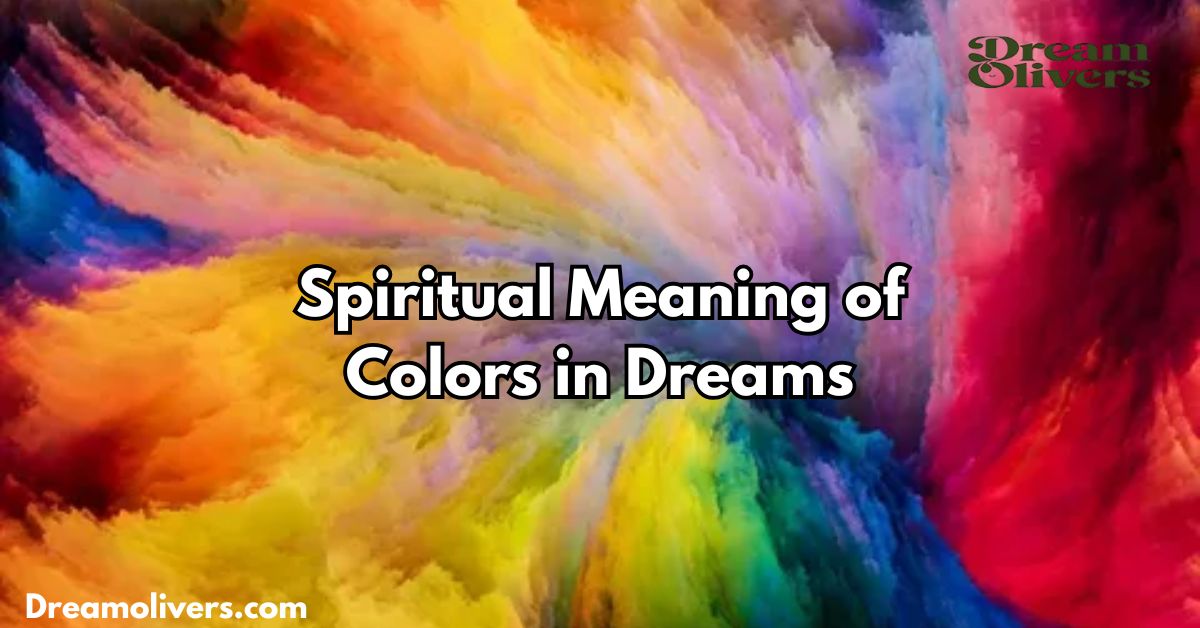 Spiritual Meaning of Colors in Dreams