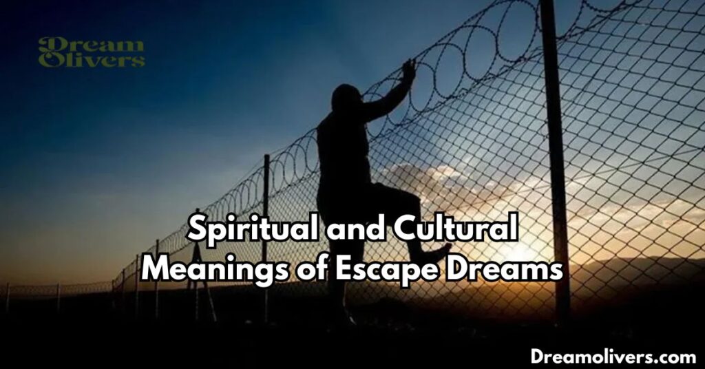 Spiritual and Cultural Meanings of Escape Dreams