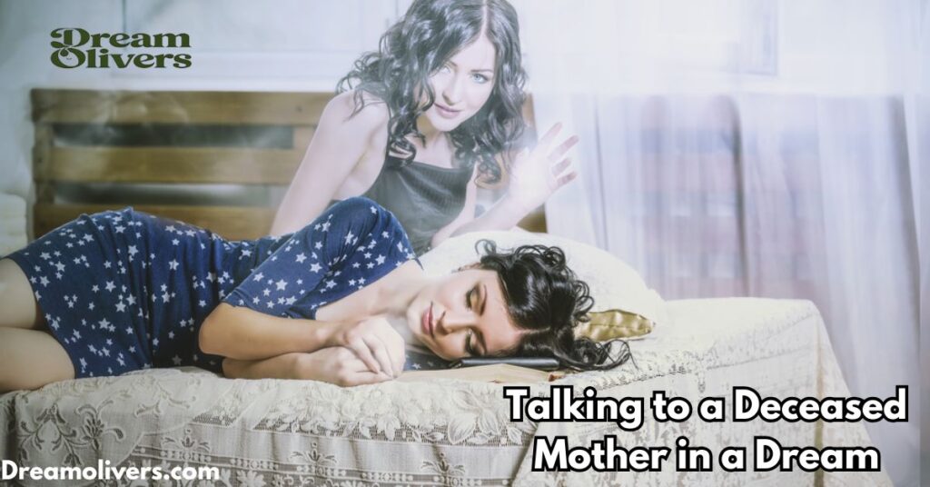 Talking to a Deceased Mother in a Dream