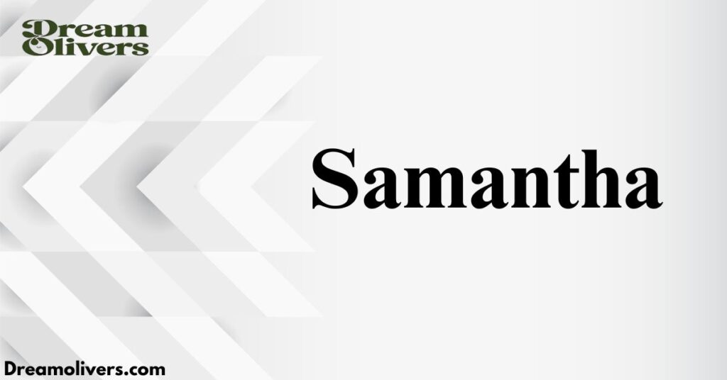 The Spiritual Significance of the Name Samantha