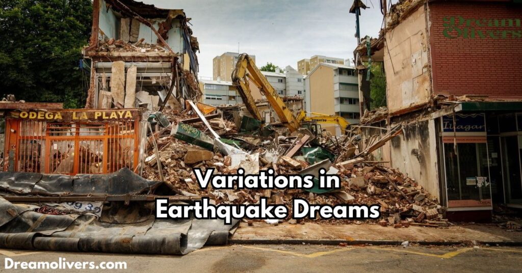 Variations in Earthquake Dreams