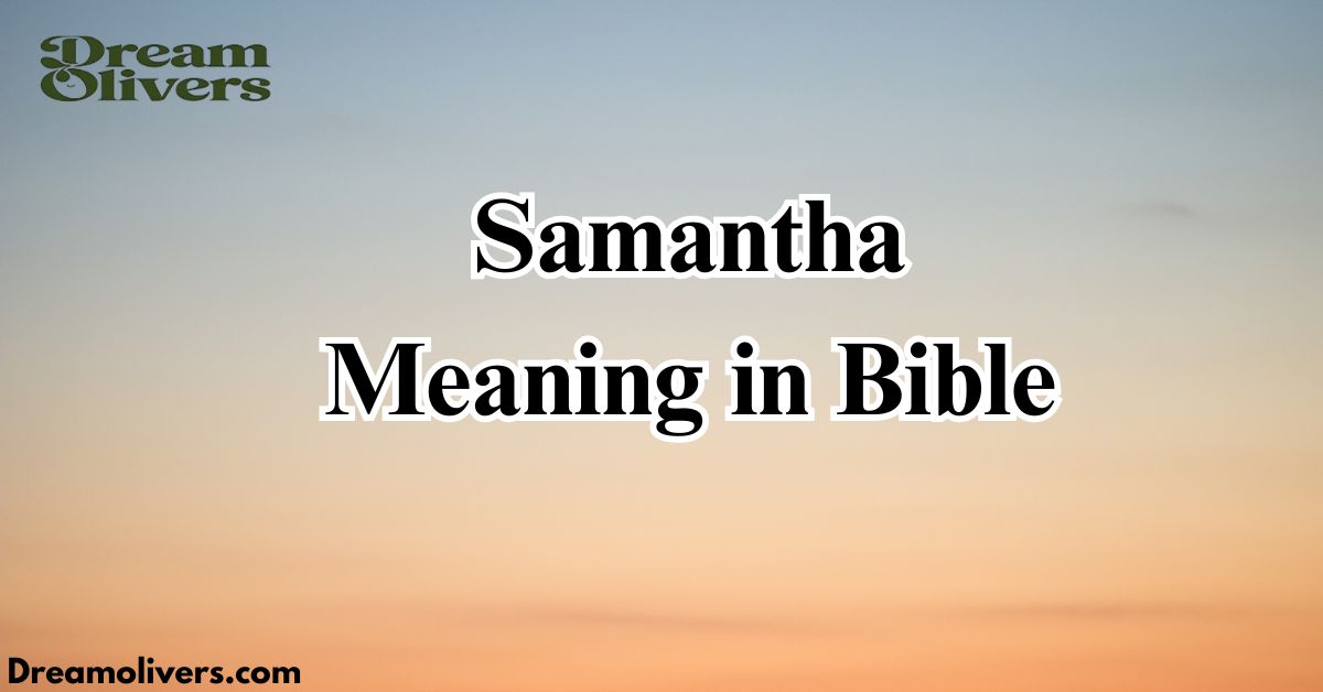 samantha meaning in bible