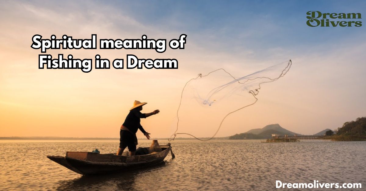 spiritual meaning of fishing in a dream