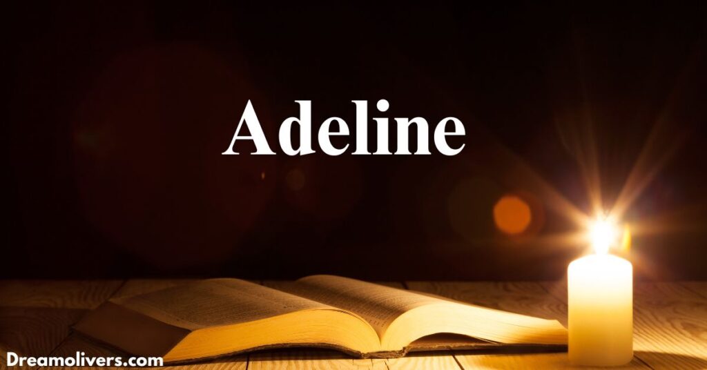 Adeline in Biblical Context Debunking the Myths