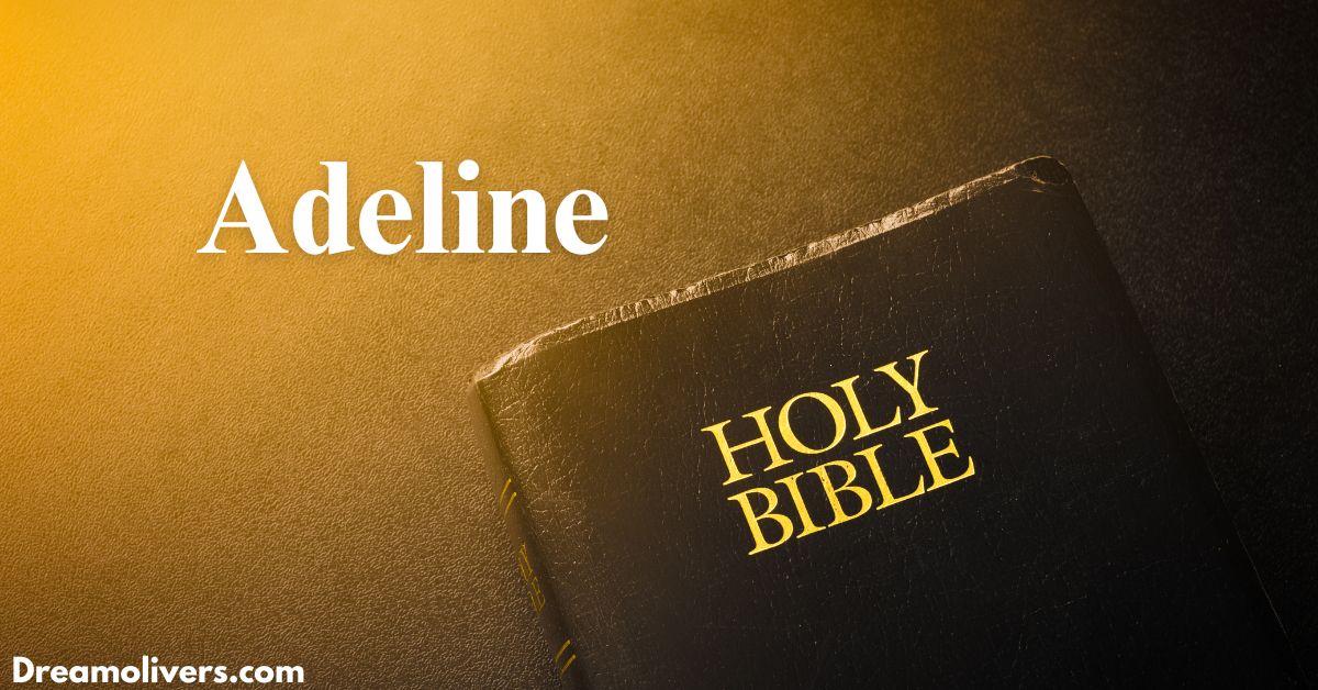 adeline meaning in bible