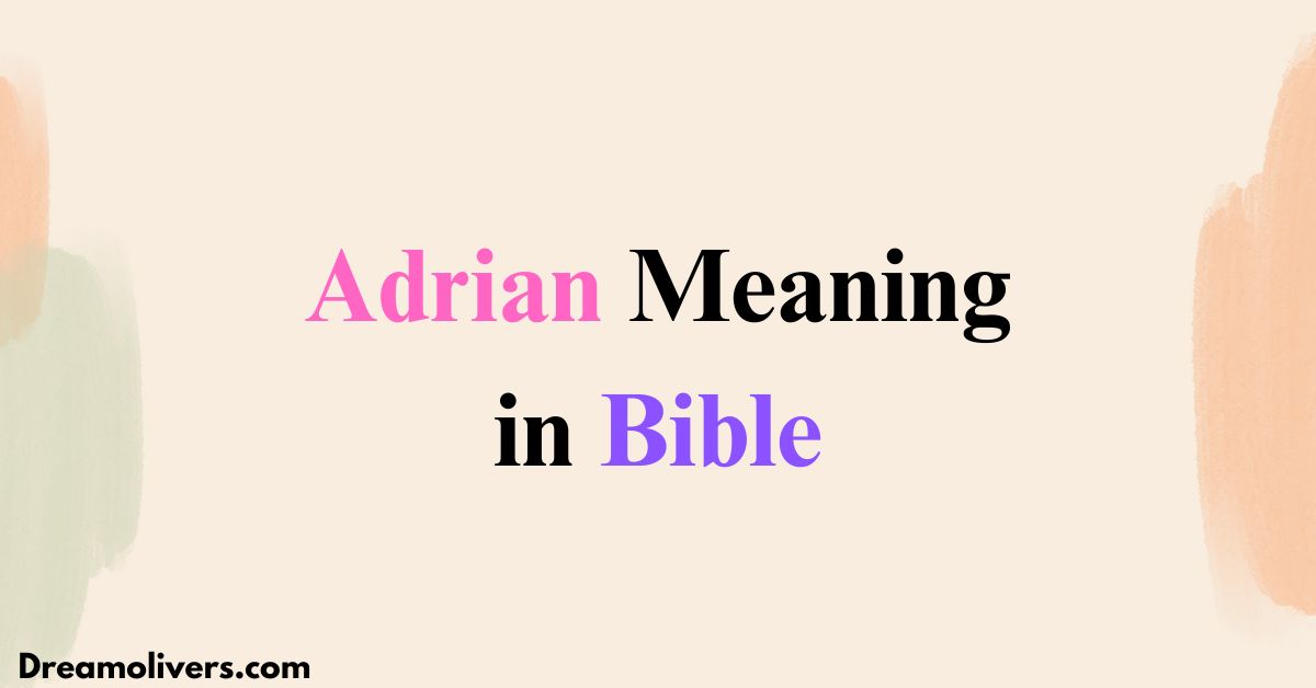 adrian meaning in bible