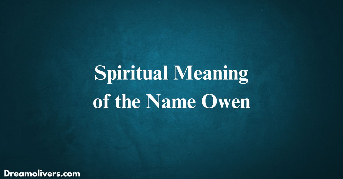 spiritual meaning of the name owen